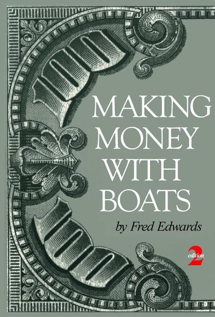 Making money with boats, 2nd edition