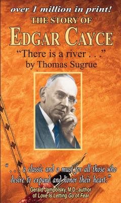 Story of edgar cayce - there is a river...