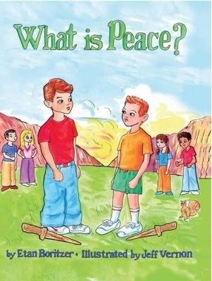 What Is Peace? (Ages 4-8) (O)