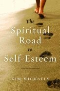 Spiritual Road To Self-Esteem