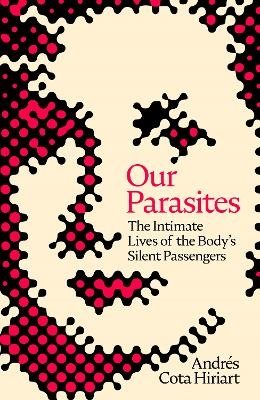Our Parasites