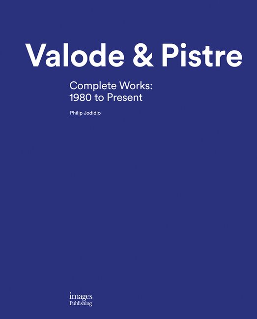 Valode  Pistre : Complete Works: 1980 to Present