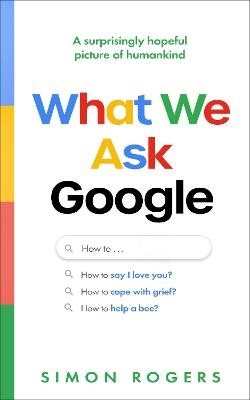 What We Ask Google
