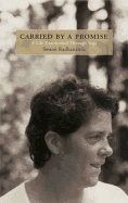 Carried By A Promise : A Life Transformed Through Yoga
