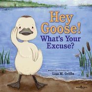 Hey Goose! What