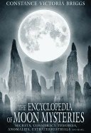 Encyclopedia Of Moon Mysteries