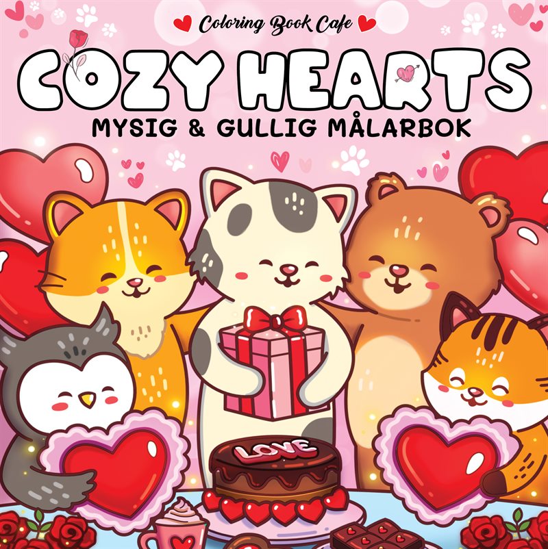Cozy Hearts : Mysig och gullig Cozy Coloring målarbok från Coloring Book Cafe