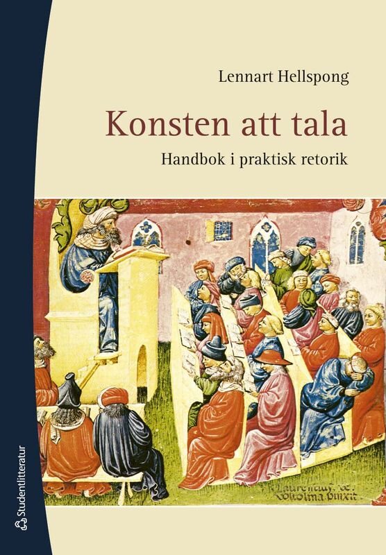 Konsten att tala : handbok i praktisk retorik