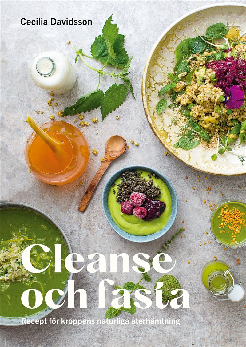 Cleanse och fasta : Recept för kroppens naturliga återhämtning