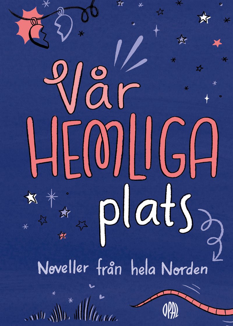 Min hemliga plats : och tio andra noveller om vänskap