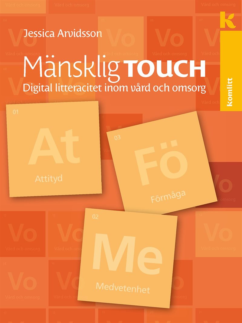 Mänsklig touch - Digital litteracitet inom vård och omsorg