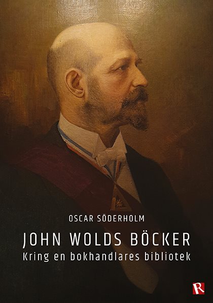 John Wolds böcker : kring en bokhandlares bibliotek