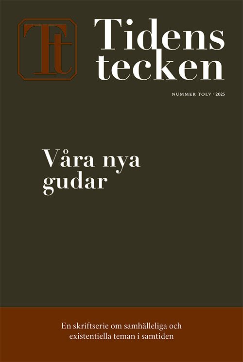 Våra nya gudar