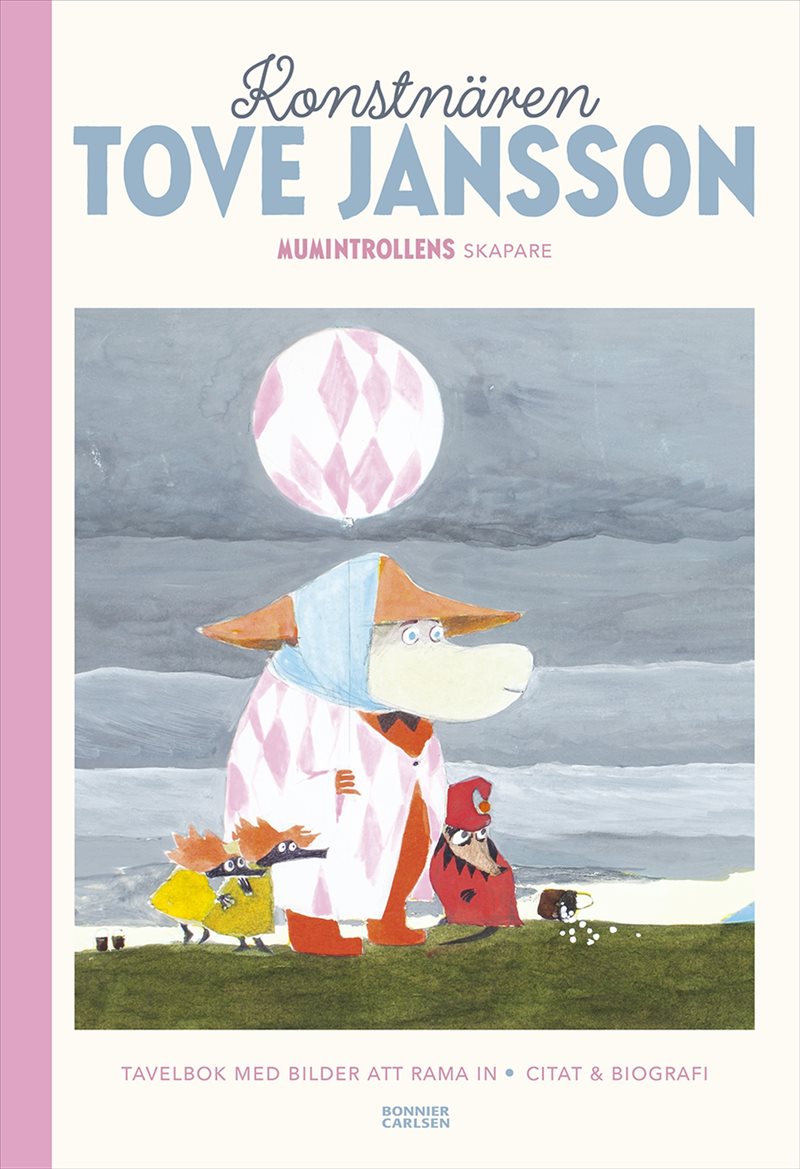 Konstnären Tove Jansson: Mumintrollens skapare : Tavelbok med bilder att rama in