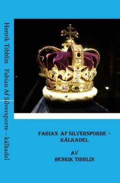 Fabian Af Silversporre : Kälkadel 