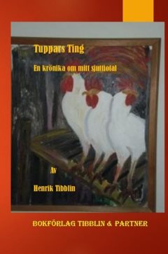 Tuppars Ting : - en krönika från mitt sjuttiotal