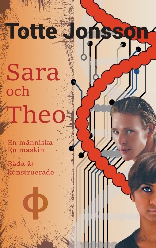 Sara och Theo : en människa, en maskin - båda är konstruerade