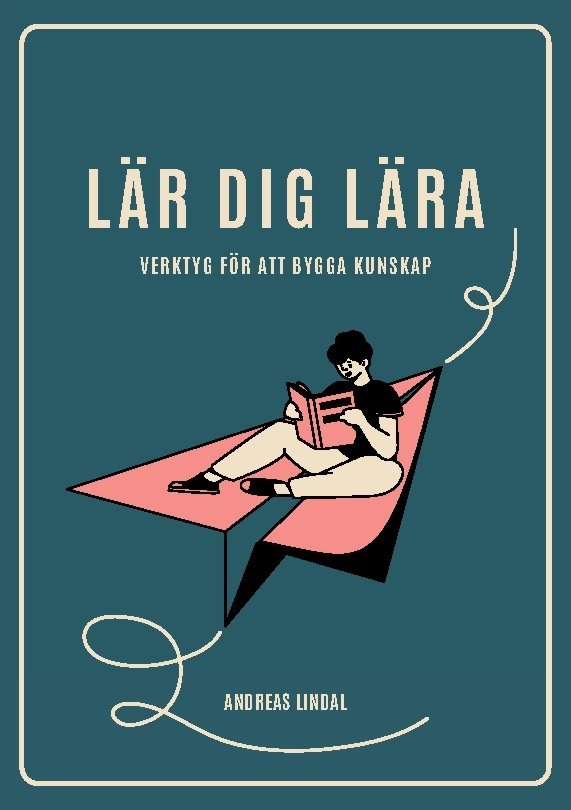 Lär dig lära : verktyg för att bygga kunskap