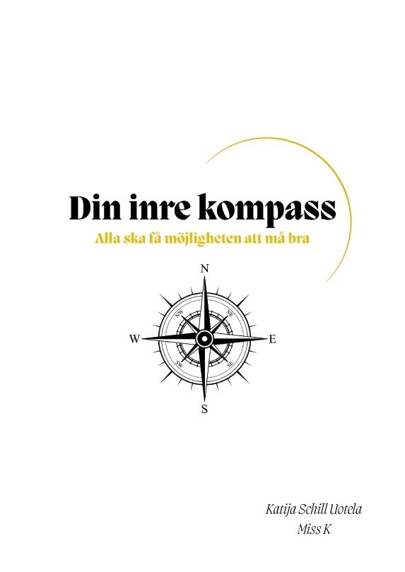 Din inre kompass : alla ska få möjligheten att må bra