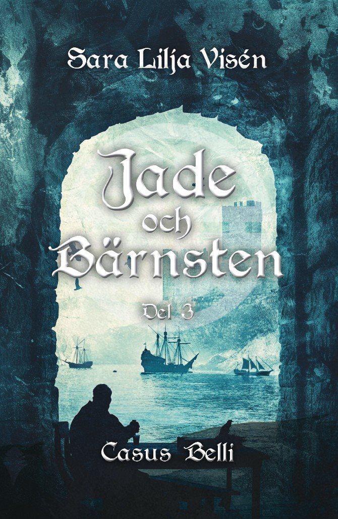 Jade och Bärnsten Del 3. Casus Belli