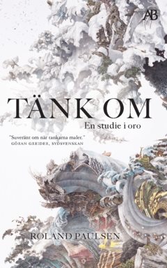 Tänk om : en studie i oro