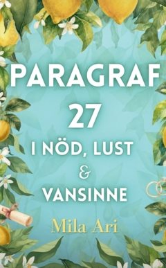 Paragraf 27 : i nöd, lust & vansinne 