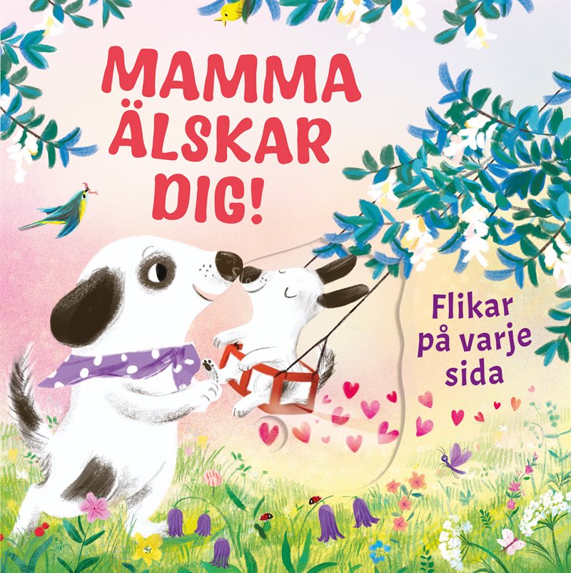 Mamma älskar dig!