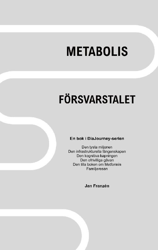 Metabolis : ett försvarstal för kroppen i en civilisation som glömt sin bio