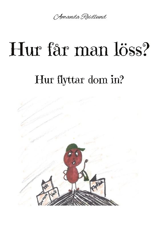 Hur får man löss? : Hur flyttar dom in?