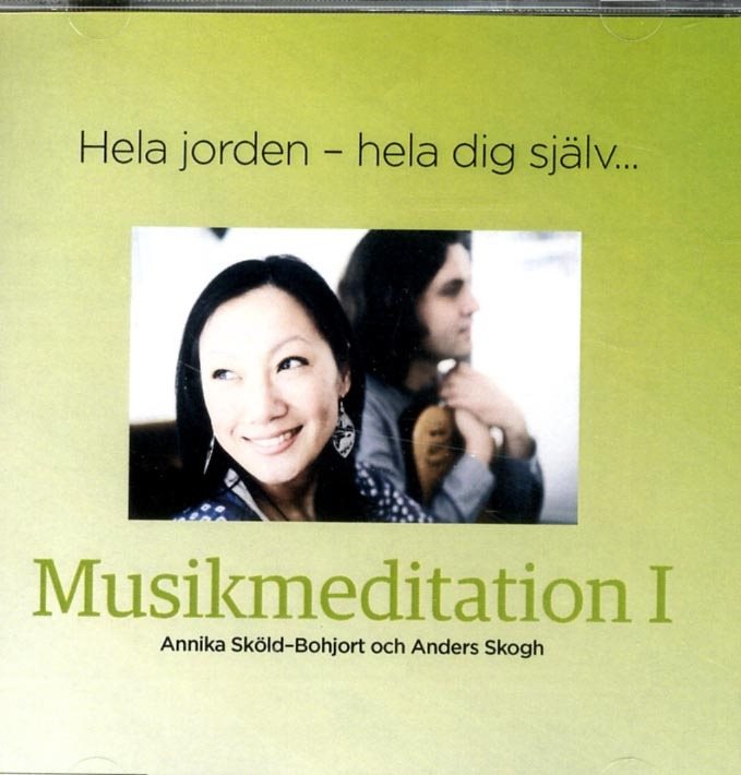 Hela jorden - hela dig själv : en musikmeditation