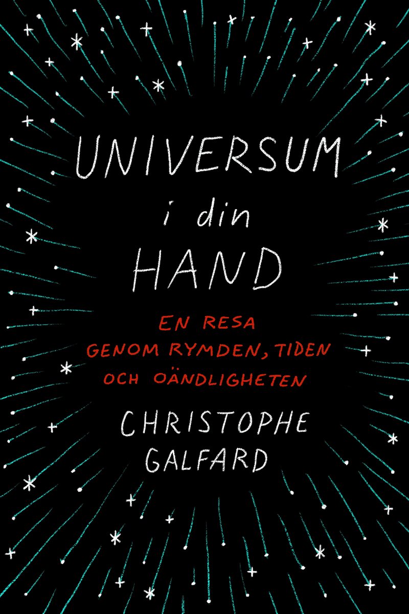 Universum i din hand : en resa genom rymden, tiden och oändligheten