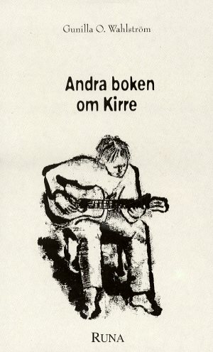 Andra boken om Kirre (pocket) - om ensamhet, kamp och försoning