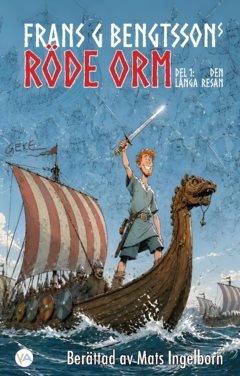 Röde Orm, Del 1: Den långa resan