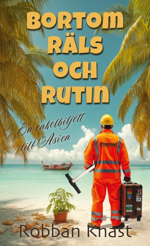 Bortom Räls och Rutin: En enkelbiljett till Asien