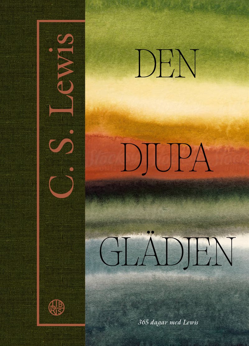 Den djupa glädjen - 365 dagar med C. S. Lewis