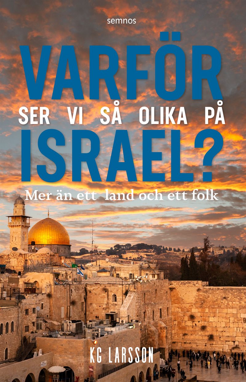 Varför ser vi så olika på Israel?