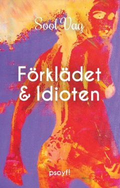 Förklädet & Idioten