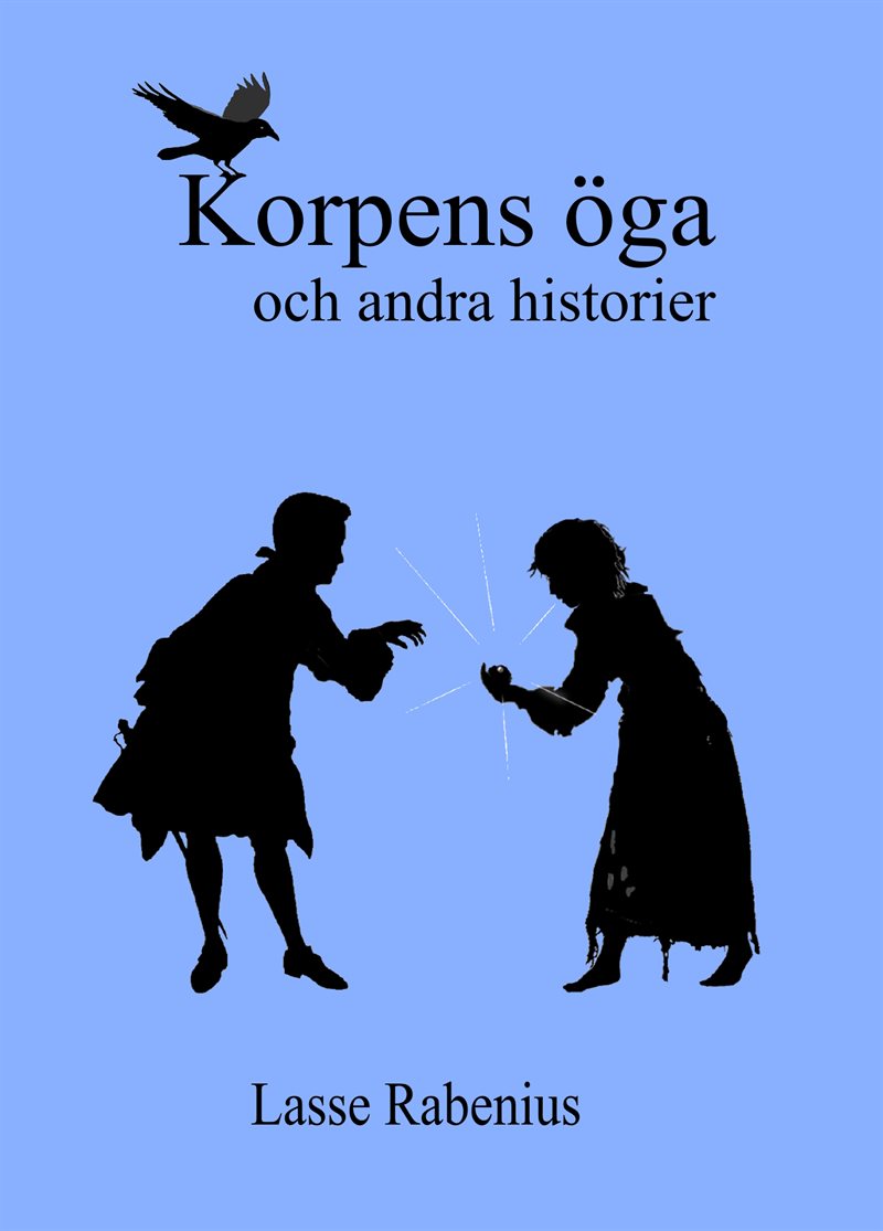 Korpens öga : och andra berättelser