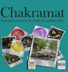 Chakramat : fenixhälsans recept för fysisk och psykisk hälsa