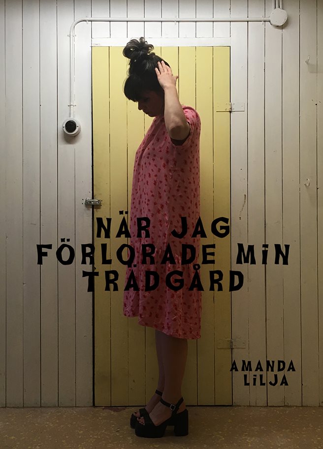 När jag förlorade min trädgård