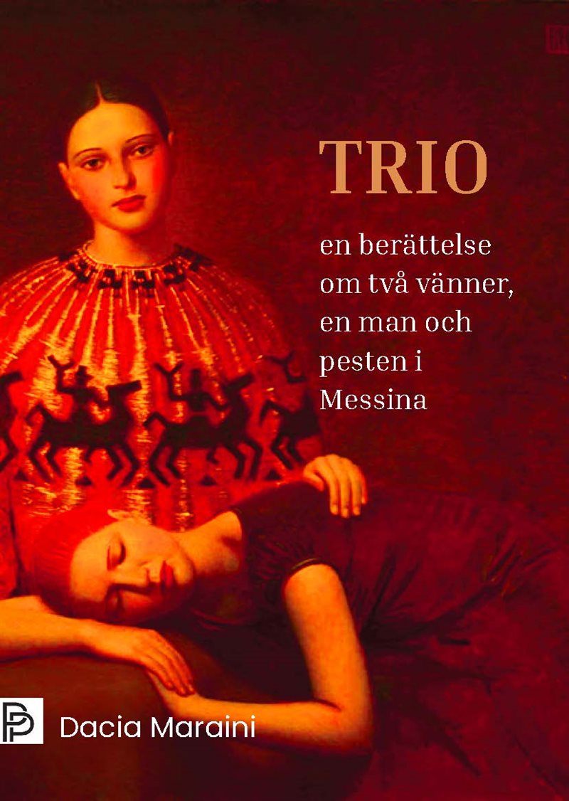 Trio –en berättelse om två vänner, en man och pesten i Messina