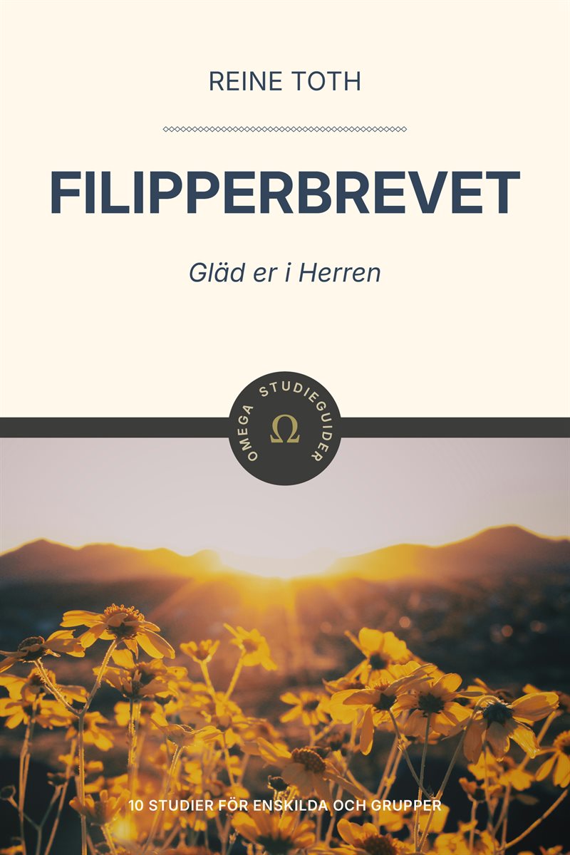 Filipperbrevet – Gläd er i Herren (Studieguide)