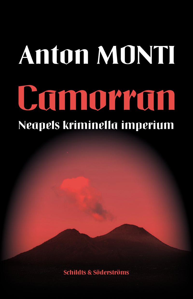 Camorran. Neapels kriminella imperium