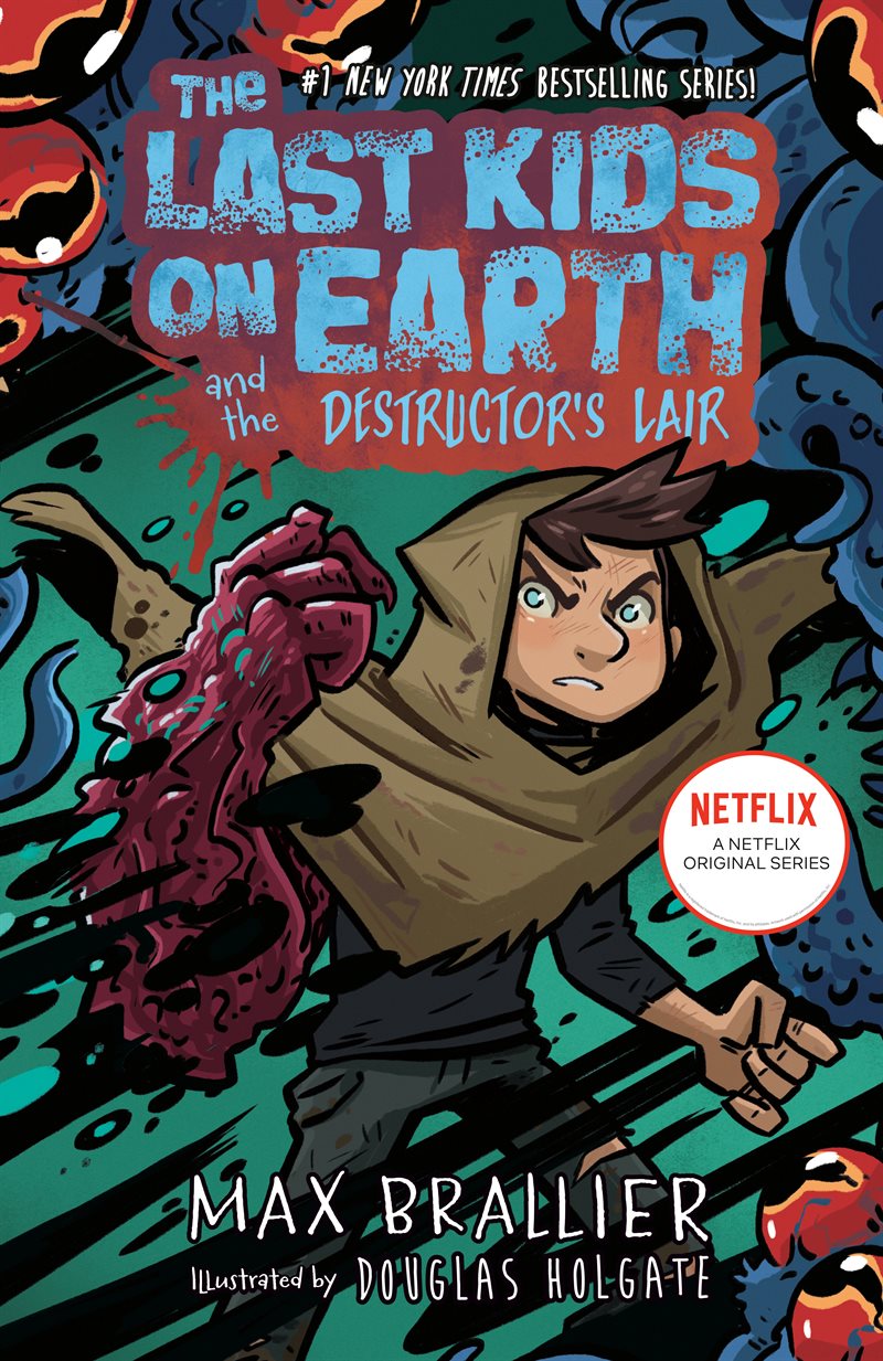 The Last Kids on Earth and the Destructor