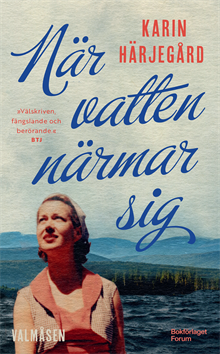 När vatten närmar sig