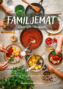 Familjemat : enkelt, gott, näringsrikt