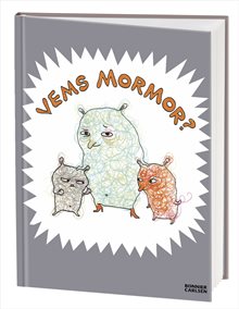 Vems mormor?