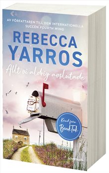 Allt vi aldrig avslutade